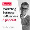 undefined Marketing business-to-business: o podcast