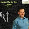 undefined Master My Garden Podcast