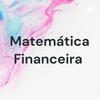 undefined Matemática Financeira