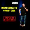 undefined Micky Bartlett’s Comedy Club