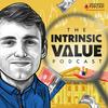 undefined The Intrinsic Value Podcast - The Investor’s Podcast Network