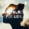 undefined Mindfulness for Kids