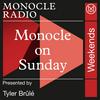 undefined Monocle on Sunday