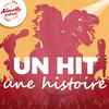 undefined Un hit, une histoire