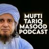 undefined Mufti Tariq Masood Podcast