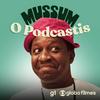 undefined Mussum, o podcastis