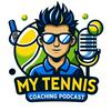 undefined My Tennis Coaching Podcast