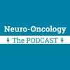 undefined Neuro-Oncology: The Podcast