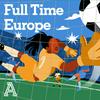 undefined Full Time Europe: A show about women's football