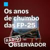 undefined Os anos de chumbo das FP25