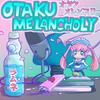 undefined Otaku Melancholy