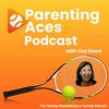 undefined ParentingAces - The Junior Tennis and College Tennis Podcast