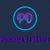 undefined Podcasts Da Débora