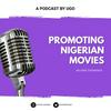 undefined Promoting Nigerian Movies