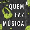 undefined Quem faz Música