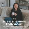 undefined The Rise and Shine Podcast with Roxy