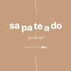 undefined SAPATEADO Podcast