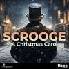 undefined Scrooge: A Christmas Carol