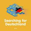 undefined Searching for Deutschland