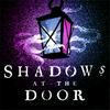 undefined Shadows at the Door