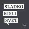 undefined Sladko-kisli svet