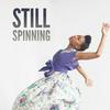 undefined Still Spinning: On Dance and the Creative Process