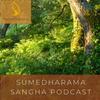 undefined Sumedharama Buddhist Monastery Podcast