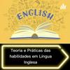 undefined Teoria E Práticas Das habilidades Em Língua Inglesa