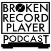 undefined The Broken Record Player Podcast