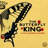 undefined The Butterfly King