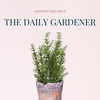 undefined The Daily Gardener