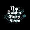 undefined The Dublin Story Slam Podcast