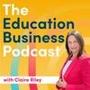 undefined The Education Business Podcast