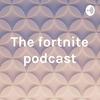 undefined The fortnite podcast