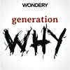 undefined The Generation Why Podcast