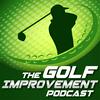 undefined The Golf Improvement Podcast