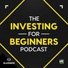 undefined The Investing for Beginners Podcast - Your Path to Financial Freedom