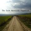 undefined The Last American Vagabond