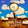 undefined The Long Time Academy