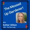 undefined The Messed Up Gardener