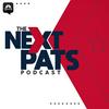 undefined The Next Pats Podcast - A Patriots Podcast