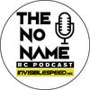 undefined The No Name RC Podcast