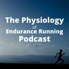 undefined The Physiology of Endurance Running Podcast