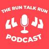 undefined The Run Talk Run Podcast