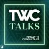 undefined The Wealthy Consultant Talks Podcast