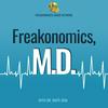 undefined Freakonomics, M.D.