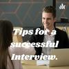 undefined Tips for a successful Interview.