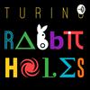 undefined Turing Rabbit Holes