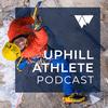 undefined Uphill Athlete Podcast