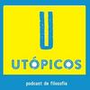 undefined UTÓPICOS Podcast de Filosofia